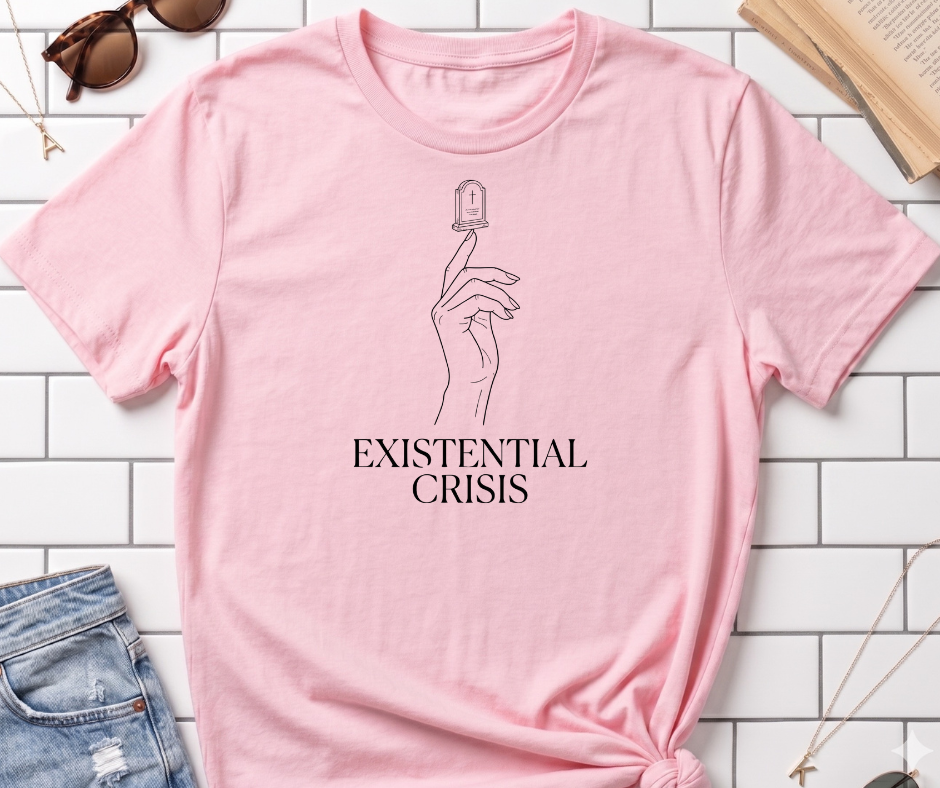 Existential Crises T-Shirt