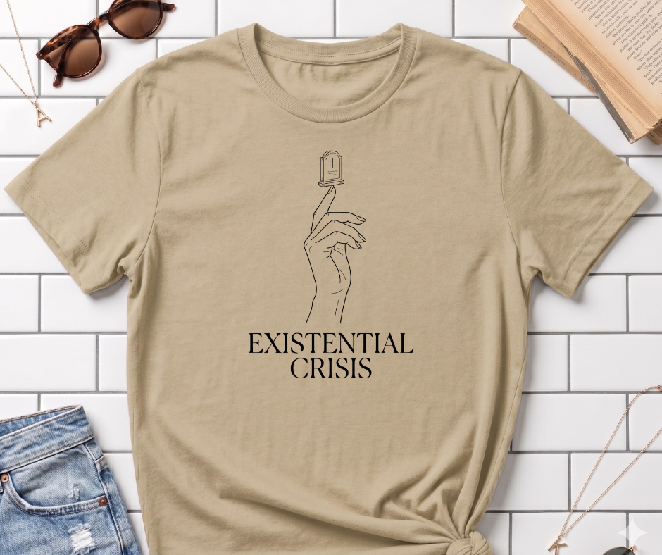 Existential Crises T-Shirt