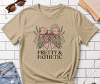 Pretty & Pathetic T-Shirt