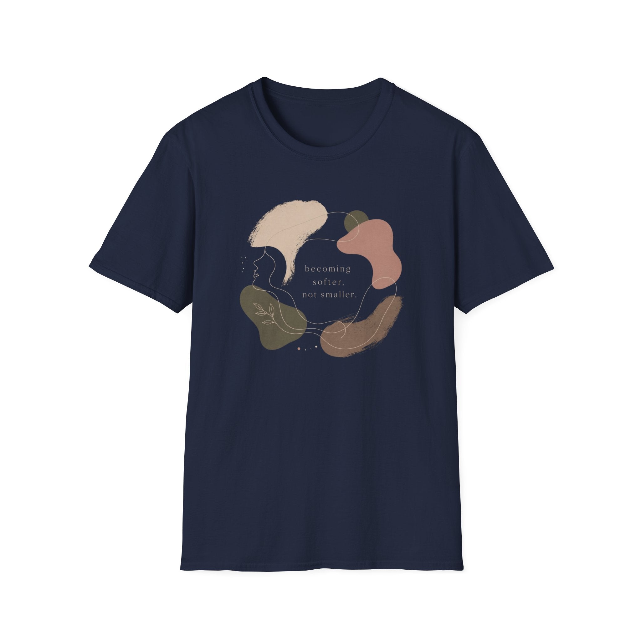 Becoming Softer T-Shirt