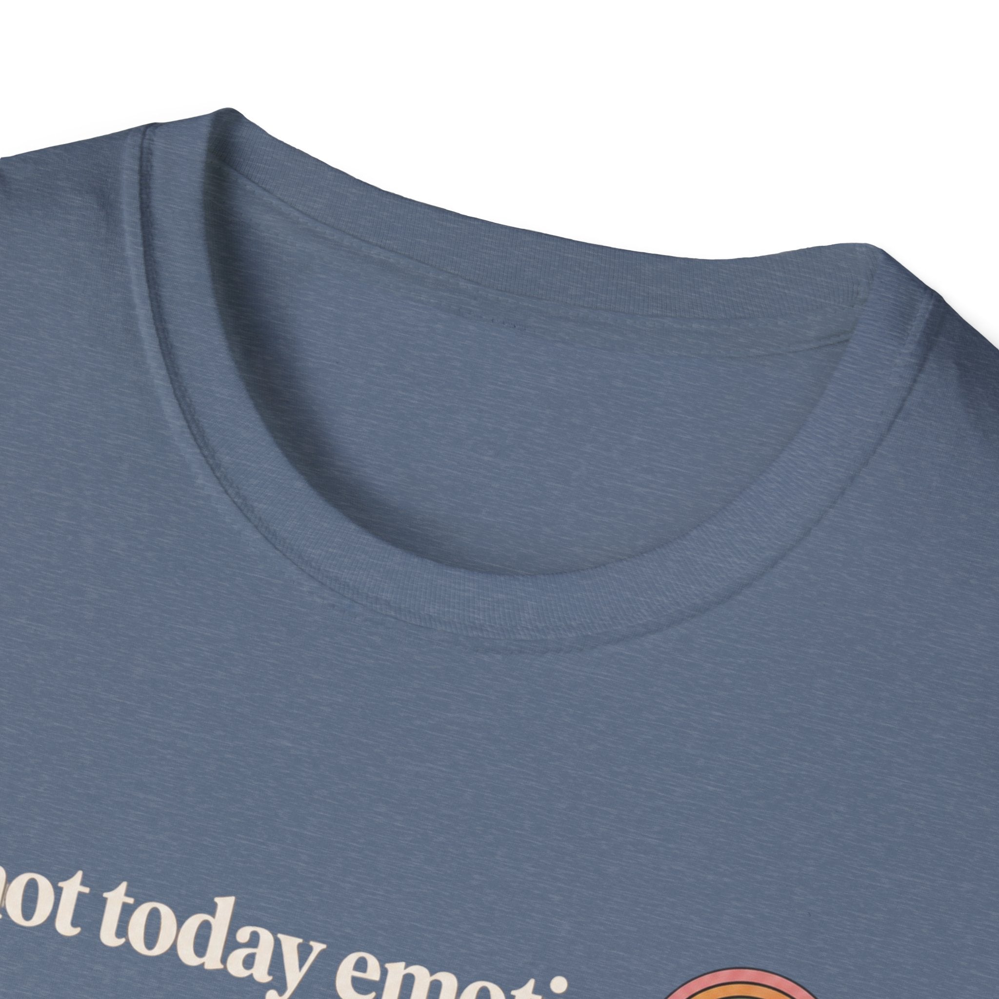 Not Today T-Shirt