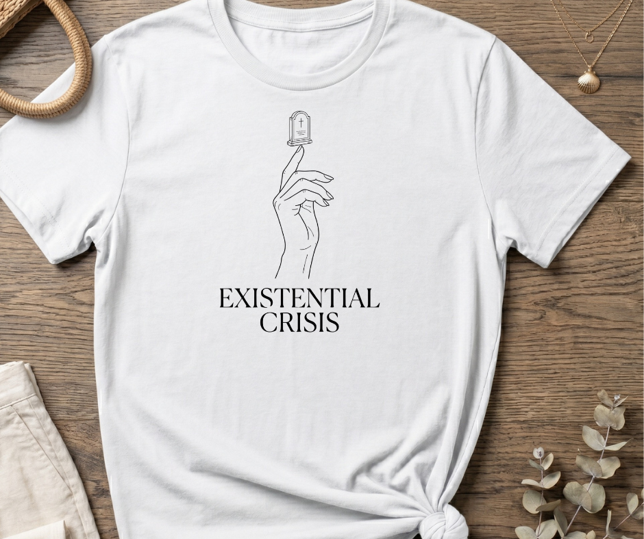Existential Crises T-Shirt